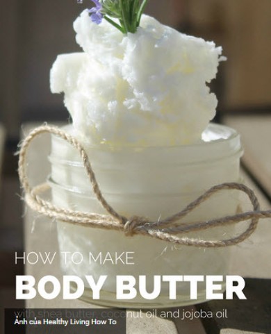Bắt tay vào làm Whipped Body Butter với bơ hạt mỡ, dầu dừa và dầu Jojoba nhé.